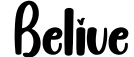 Belive