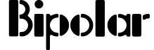 Bipolar