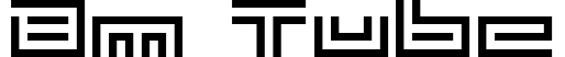 BM Tube
