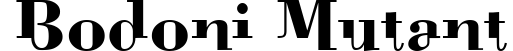 Bodoni Mutant