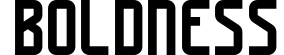 Boldness