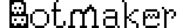 Botmaker