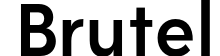 Brutel