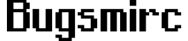 Bugsmirc