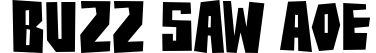 Buzz Saw AOE