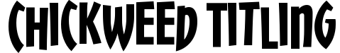 Chickweed Titling
