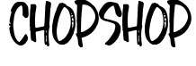 Chopshop