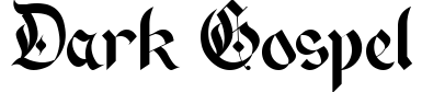 Dark Gospel