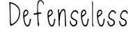 Defenseless