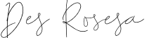 Des Rosesa
