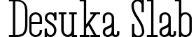 Desuka Slab
