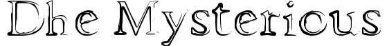 Dhe Mysterious