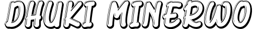 Dhuki Minerwo