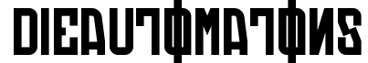 Die:Automatons