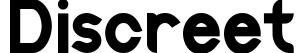 Discreet