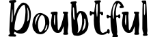 Doubtful