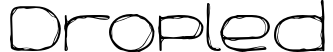 Dropled
