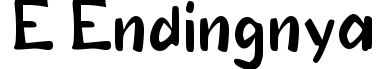 e Endingnya