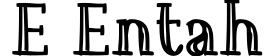 e Entah