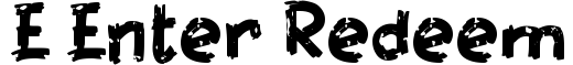 e Enter Redeem