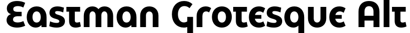 Eastman Grotesque Alt