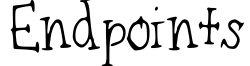 Endpoints