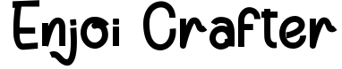 Enjoi Crafter