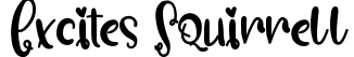 Excites Squirrell