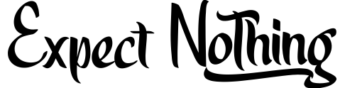 Expect Nothing