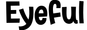 Eyeful