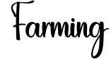 Farming