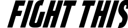 Fight This