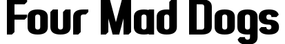 Four Mad Dogs