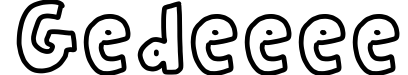 Gedeeee 