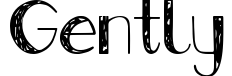 Gently