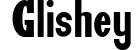 Glishey
