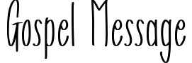 Gospel Message