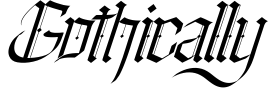 Gothically