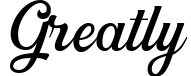 Greatly