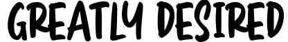 Greatly Desired