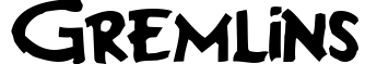 Gremlins