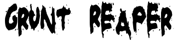 Grunt Reaper