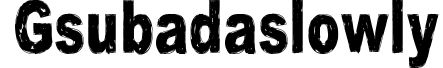 Gsubadaslowly