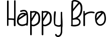 Happy Bro