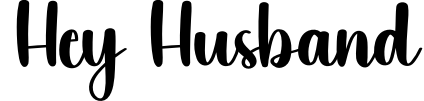 Hey Husband