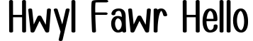 Hwyl Fawr Hello