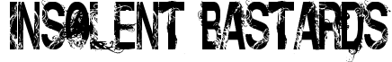 Insolent Bastards