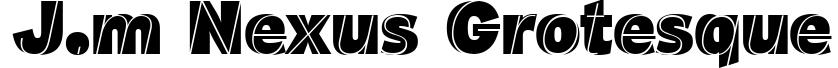J.M. Nexus Grotesque