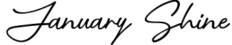 January Shine