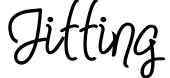 Jitting